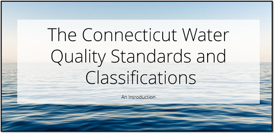 CT Water Quality Standards and Classifications