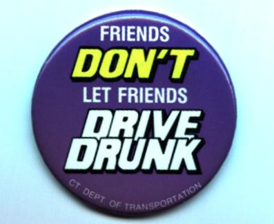 Friends Don't Let Friends Drive Drunk