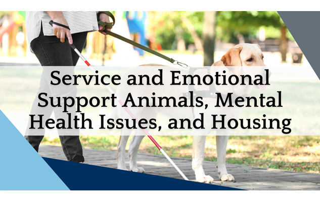 Service and Emotional Support Animals Mental Health Issues and Housing