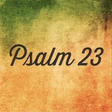 The text "Psalm 23" appears in cursive against a green and orange background