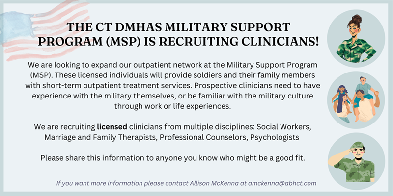 Cartoon images of three people, with text reading "The CT DMHAS Military Support Program (MSP) is Recruiting Clinicians!"