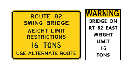 Yellow sign with black text that reads "Route 82 Swing Bridge Weight Limit Restrictions 16 Tons Use Alternate Route"