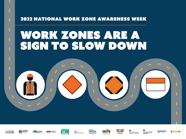 2022 National Work Zone Safety Awareness Week Poster