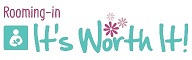 It's Worth It!  Rooming-in Logo