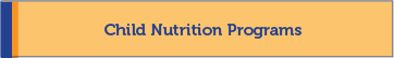 Child Nutrition Programs