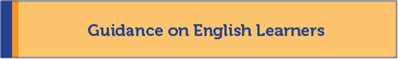 Guidance on English Learners