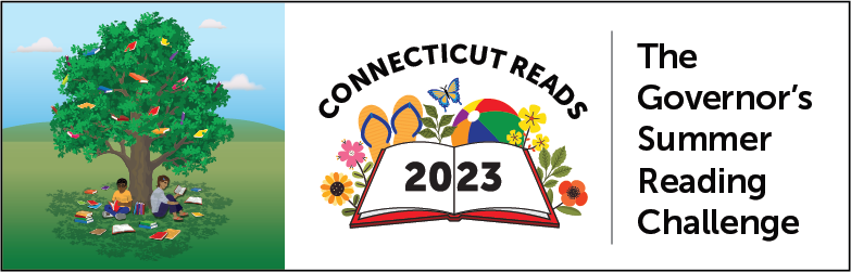 Connecticut Reads 2023, The Governor's Summer Reading Challenge