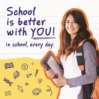 School is better with you! in school every day, student carrying a book