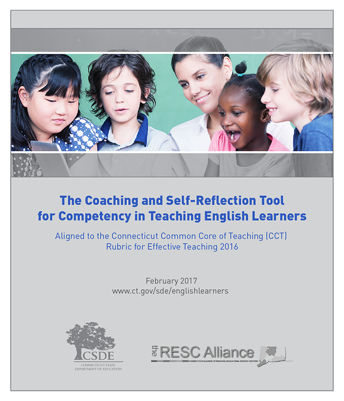 The Coaching and Self-Reflection Tool for Competency in Teaching English Learners