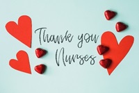 Words written in cursive over a pale blue paper with red paper hearts.  Image reads "Thank you, Nurses"
