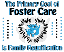 Graphic that reads, "The primary goal of foster care is family reunification."  The text is in light blue and black, and there is a heart made out of people with other people in the center.