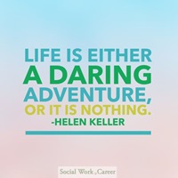 The Helen Keller quote "Life is either a daring adventure, or it is nothing" is displayed in green, blue, and yellow against a cotton candy pink and blue background