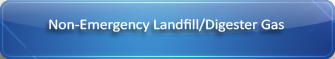Non-emergency landfill or digester gas