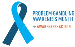 A blue awareness ribbon with text that says, "Problem Gambling Awareness Month" and "Awareness plus Action."