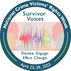 Round button National Crime Victims; Rights Week 2023