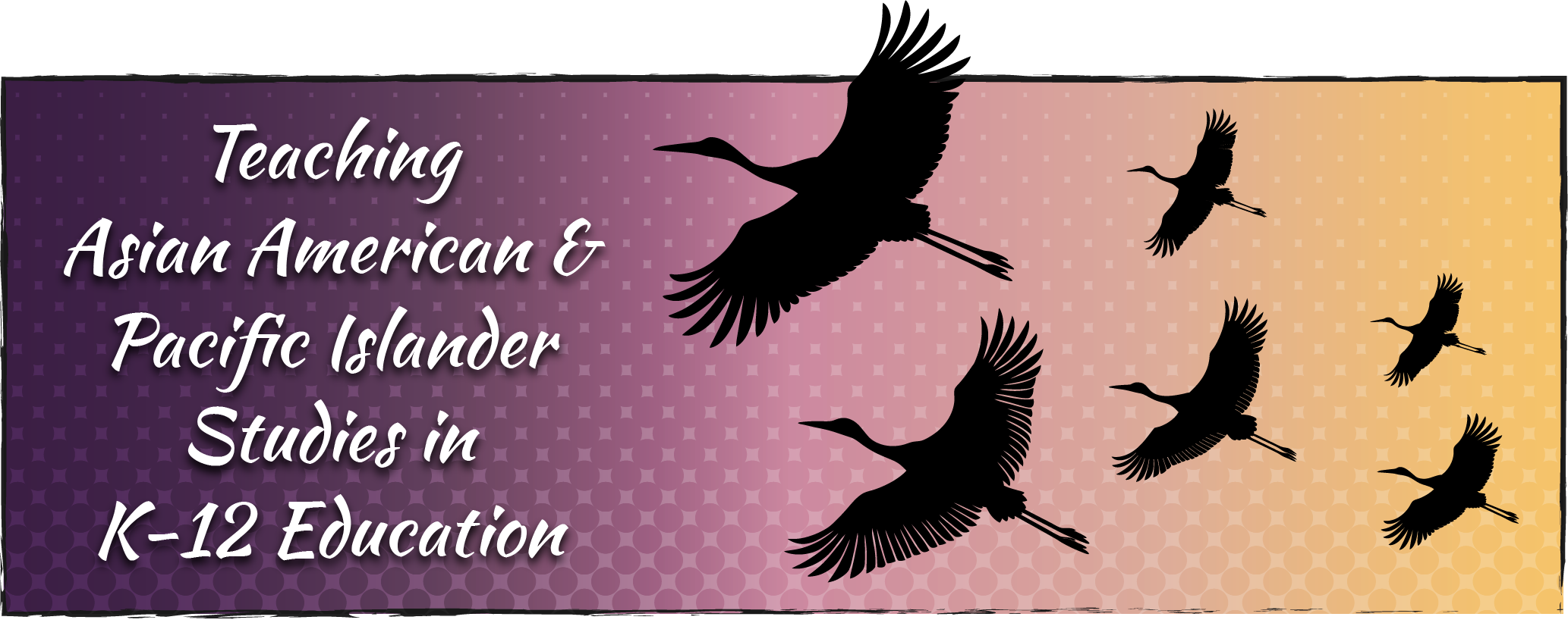 Teaching Asian American and Pacific Islander studies in K-12 education