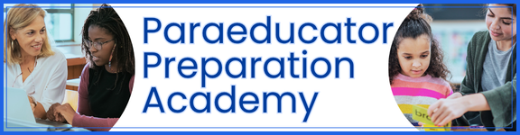 Paraeducator Preparation Academy Banner