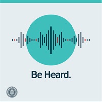 Image of sounds waves and text: Be Heard.