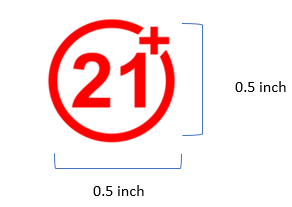 Red circle with 21+ and the dimensions showing for .5 inches by .5 inches