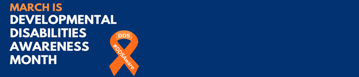 March is Developmental Disabilities Awareness Month