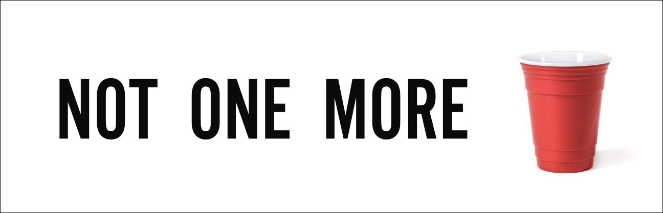 no one more of drink campaign image with a red cup