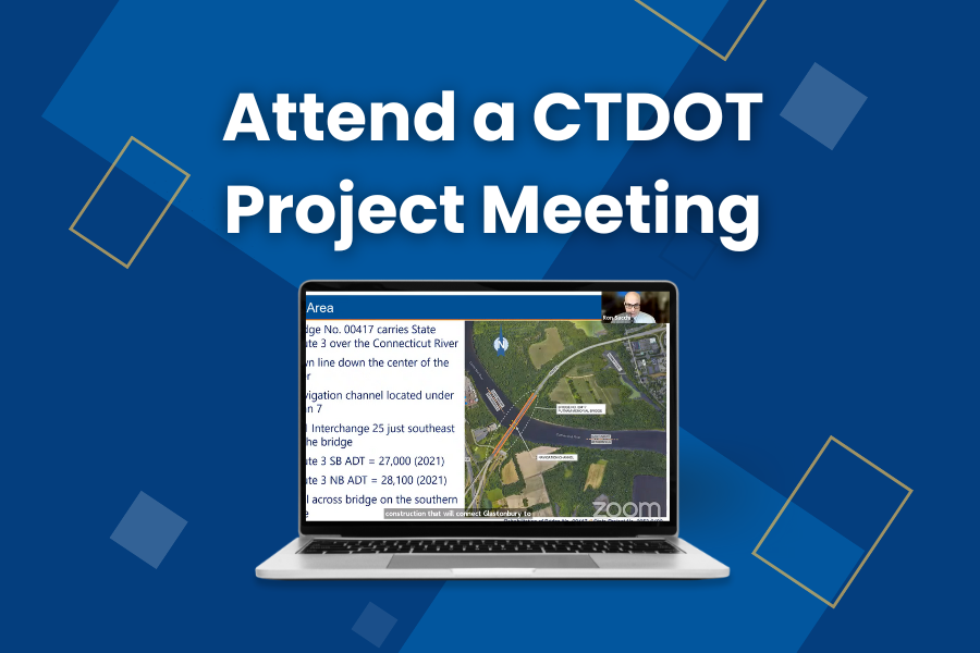 Attend a CT DOT Project Meeting