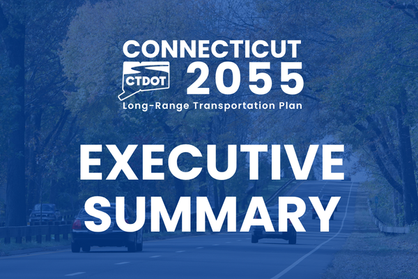 Image of cars driving along Merrit Parkway with navy blue overlay. The Connecticut 2055 Long-Range Transportation logo is at the top of the frame and the words Executive Summary are below.