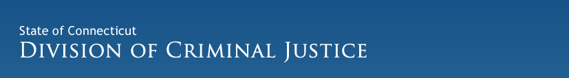 State of Connecticut Division of Criminal Justice