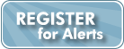 Register for Alerts