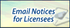 sign up for licensee emails