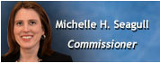 Commissioner Michelle H Seagull