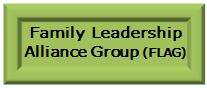 Family Leadership Alliance Geroup (FLAG)
