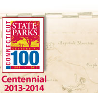 CT State Parks Centennial 2013 - 2014