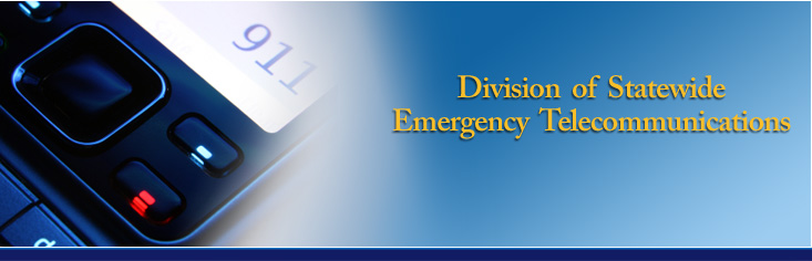 Welcome to the Division of Statewide Emergency Telecommunications