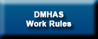 DMHAS Work Rules