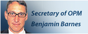 Secretary of OPM Benjamin Barnes